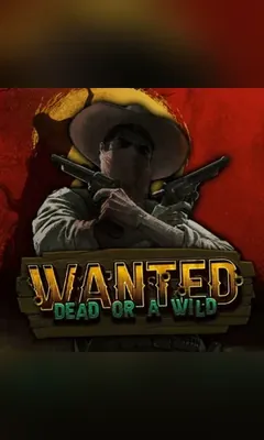 Wanted Dead or a Wild